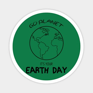 Earth day 2022 - Make every Day Earth Day - Go Planet It's Your Earth Day - Earth Day Is My Birthday - Earth Day Boho Rainbow Design Magnet